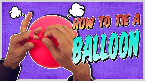 How to tie a balloon - A step by step tutorial (video and text)