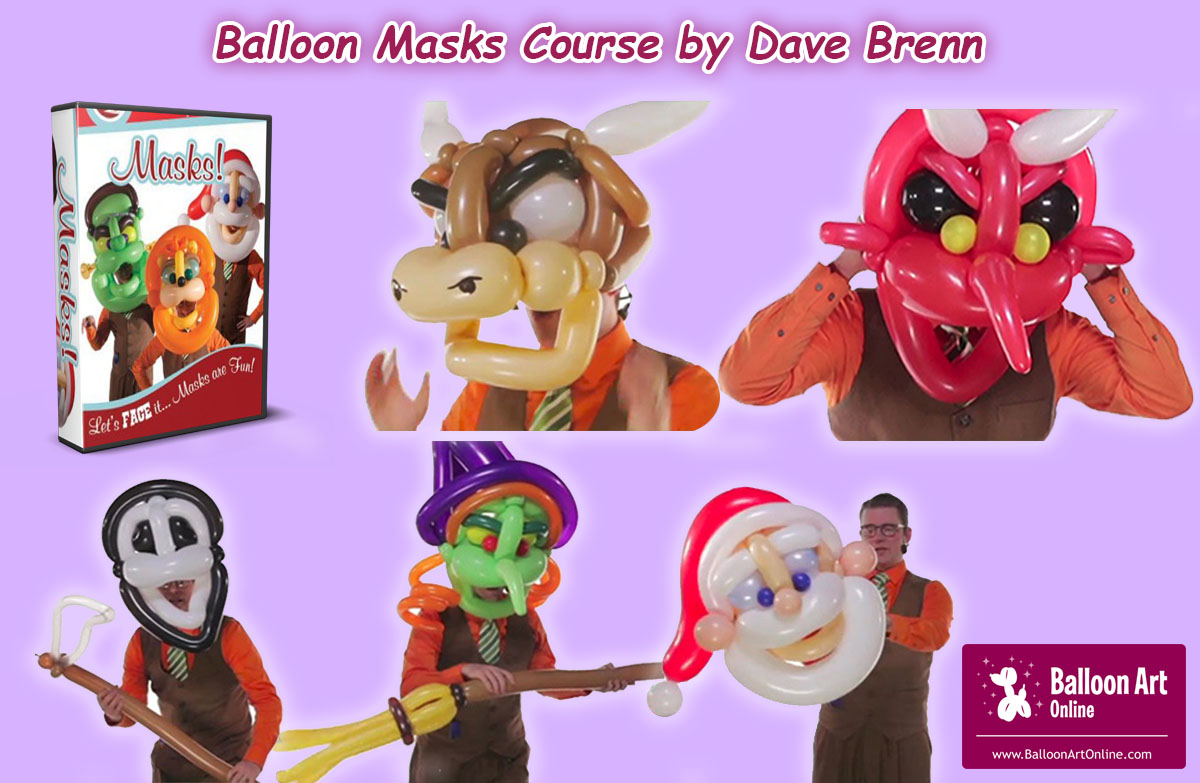 Balloon Masks Course by Dave Brenn